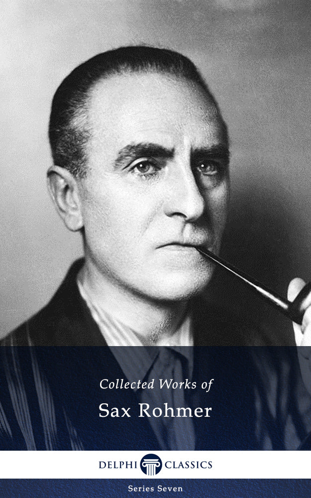 Sax Rohmer Collected Works Collection (epub,Mobi)