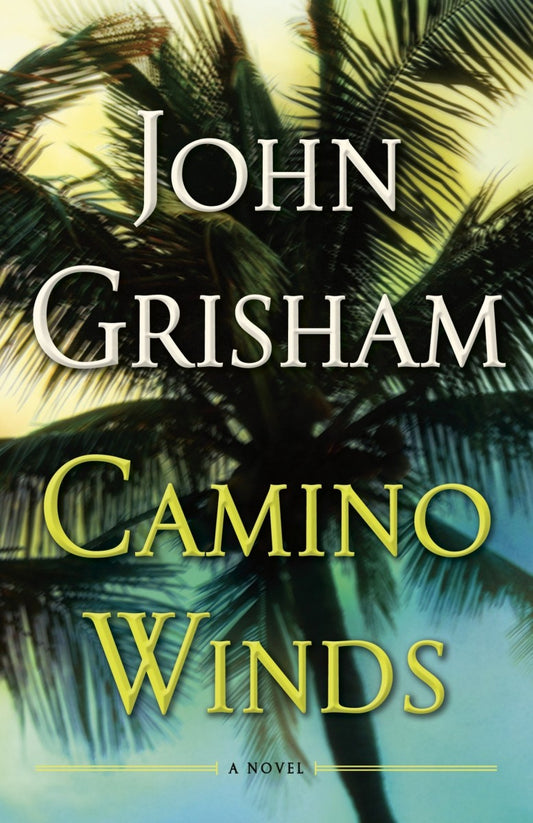 Camino Winds by John Gresham