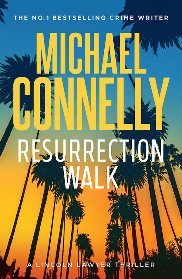 Resurrection Walk by Michael Connelly